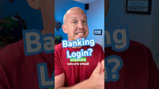 STOP using your email for banking logins