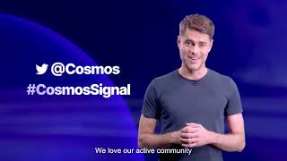 Cosmos Signal- Build a blockchain using the best-in-class open source libraries and services.