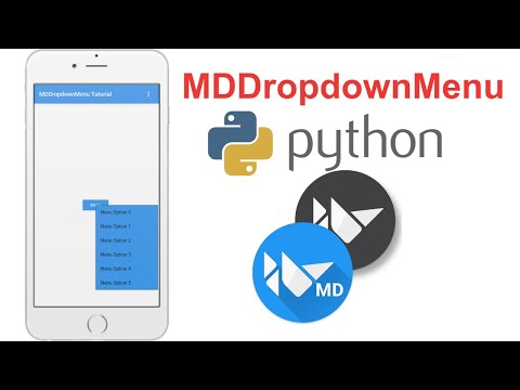 Learn to Make Beautiful Mobile Apps in Python | KivyMD Tutorial - MDDropdownMenu