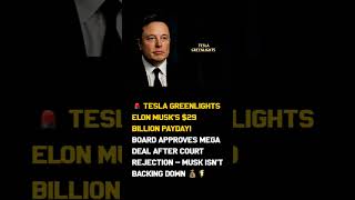 Tesla Greenlights Elon Musk’s $29 Billion Payday! #ElonMusk billiondollardeal  #TechNews #ytshorts