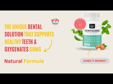 Denticore Review | Teeth gum Problems Solution | Teeth Gum Swelling | Denticore Ingredients