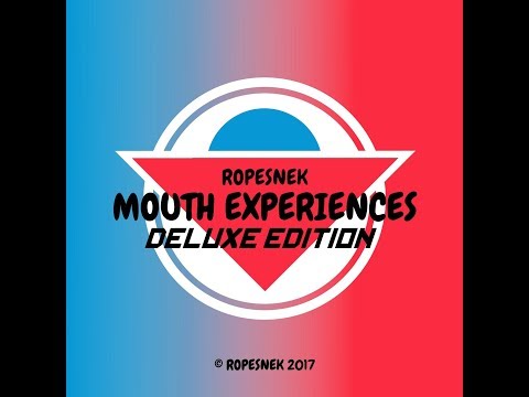 Mouth Experiences (Deluxe Edition)
