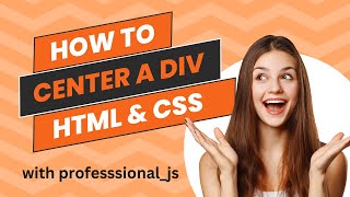 How to Center a Div with HTML and CSS Using Flexbox - Ultimate Guide!