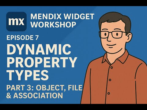Dynamic Property Types – Part 3: Object, File, and Association #mendix #build #customwidgets
