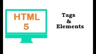 Tags and Elements in HTML