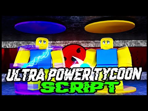 NEW | Ultra Power Tycoon Script [2022] Very OP