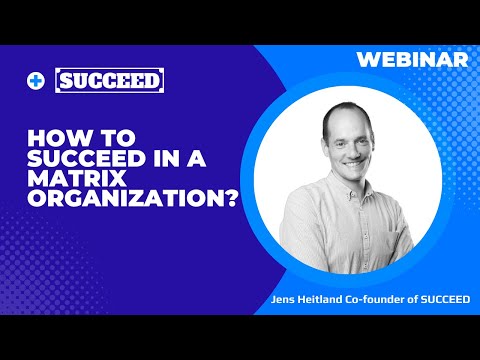 Live Webinar: How to succeed in a matrix organization?