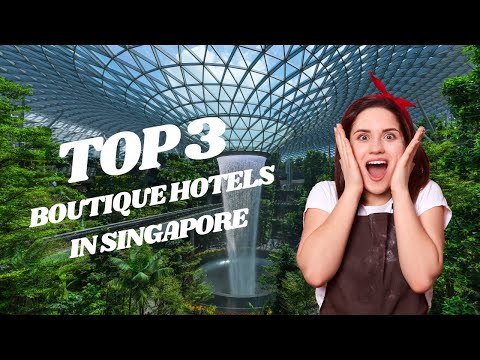 TOP 3 BOUTIQUE HOTELS IN SINGAPORE YOU’LL LOVE