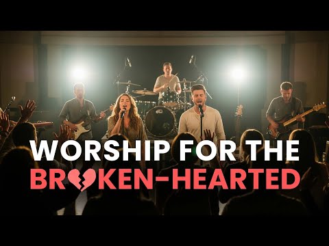 Worship for the BROKEN-HEARTED 💔 2 Hours of Healing Songs & Hope
