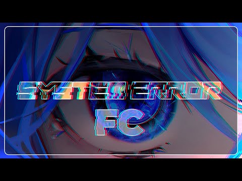 SYSTEM ERROR [Another]