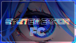 SYSTEM ERROR [Another]