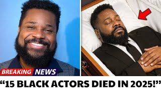 15 Black Actors Who Died in 2025  Black Celebrities