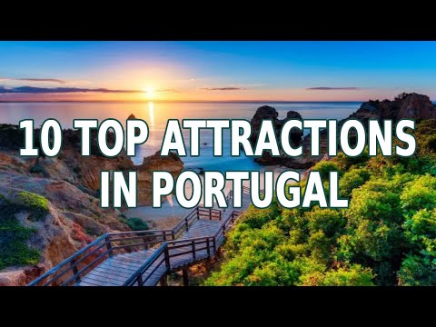 DISCOVER THE BEST OF PORTUGAL: TOP 10 ATTRACTIONS TO VISIT IN 2023