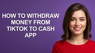 How To Withdraw Money From Tiktok To Cash App - AshleyHowTo