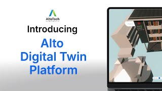 Alto Digital Twin Platform: The Future of Smart Building Management