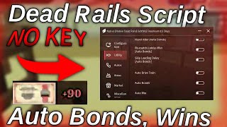 New Dead Rails Script NO KEY 💥 | Auto Bonds, Bring Items, Kill Aura
