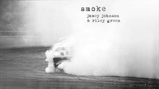 Jamey Johnson & Riley Green - Smoke (Audio)