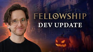 Fellowship DEV UPDATE | The Haunting of Stronghold