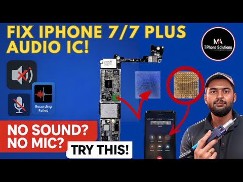 How to Fix iPhone 7/7 Plus Audio IC Issue | Step-by-Step Repair Tutorial