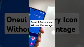 Oneui 7 Battery Icon Without Percentage #youtubeshorts #shorts