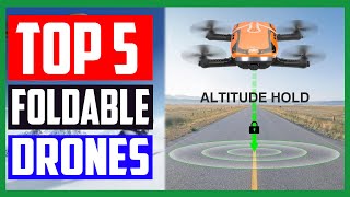 Top 5 Best Foldable Drones Reviews in 2020