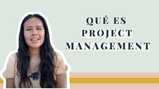 What is PROJECT MANAGEMENT and what does a PROJECT MANAGER do? - CAREER CORNER NÓMADA