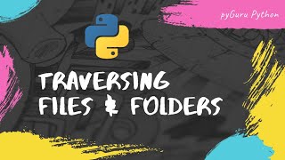 Create folder & traverse, fetch file info in python | #pyguru