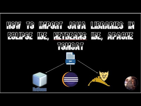 How to import External Java libraries(Jar files) in Eclipse, Netbeans, and apache tomcat