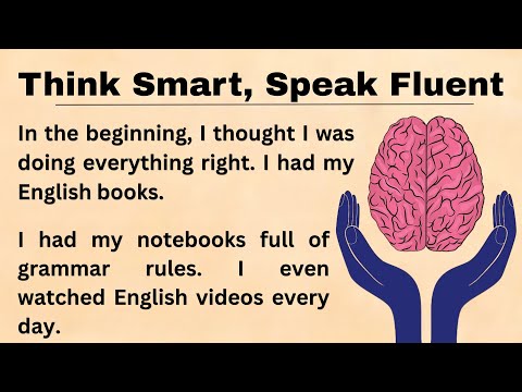 How To Improve Your ||  English Think Smart, Speak Fluent || How To Train My Brain Graded Reader