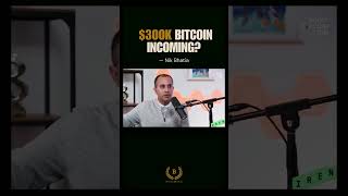 $300K Bitcoin Incoming?