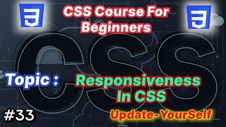 Responsiveness In CSS | Web Development | Hindi | Tutorial #33 | By UYS