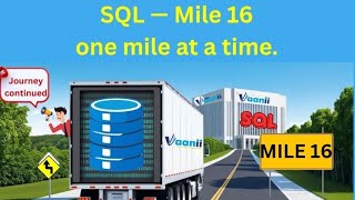 ✨ SQL Journey – Mile 16 ✨