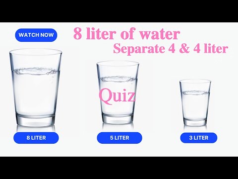 8 Liter 5 liter 3 liter puzzle - Water quiz - 8 Litre - 5 litre - 3 litre - Water puzzle