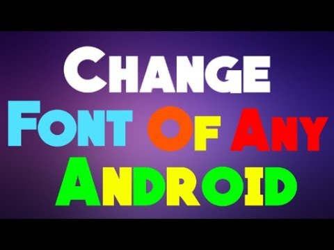 How To Change Font Style in any android (Root)