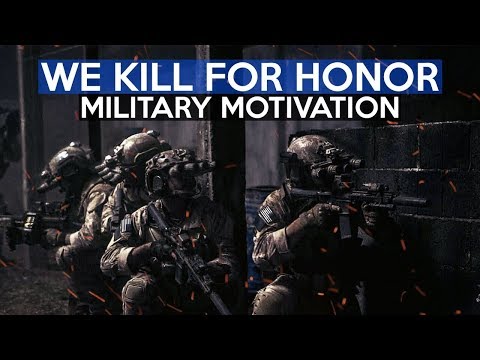 Military Motivation - "We Kill For Honor"