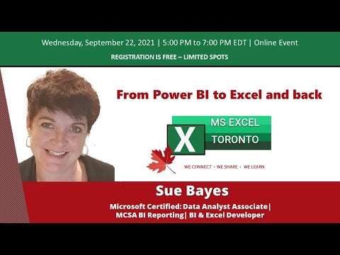 MS Excel Toronto- From Power BI to Excel and back - Sue Bayes