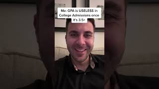GPA doesn’t matter past a 3.5 for regular colleges and past a 3.8 for Ivies