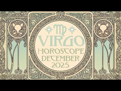 🌟 Virgo December 2025 Horoscope | Foundation, Flow and Fresh Intentions ♍✨