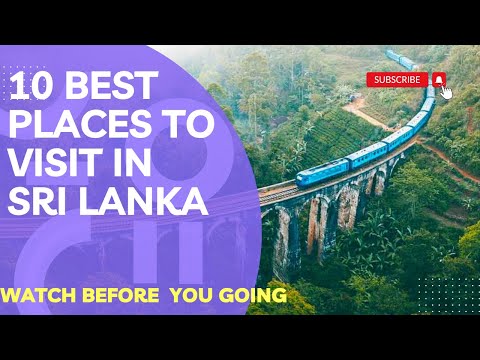 10 Best Places to Visit in Sri Lanka - Travel Video