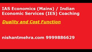 [IAS/UPSC Economics Mains] 29. Duality and cost function demo