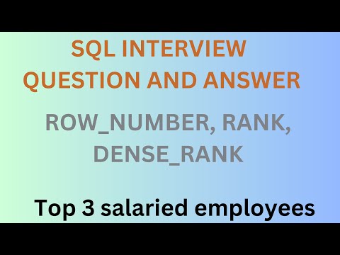 SQL Interview Question|Top 3 salaried employees in each department | ROW_NUMBER, RANK and DENSE_RANK