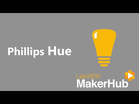 Intro to Phillips Hue | LabVIEW MakerHub