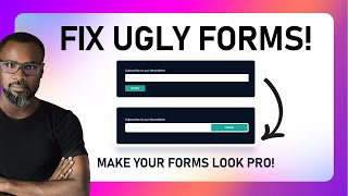From Boring to Stunning! Easy CSS Form Styling