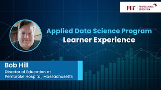 MIT Applied Data Science Program Review: Bob Hill’s Educational Transformation - Great Learning