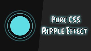 Pure CSS3 Ripple Effect || HTML5 & CSS3 || Full Tutorial