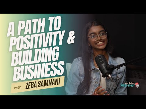 Zeba Samnani's Gratitude Journal: A Path to Positivity and Building a Business at 13 | JGM-06