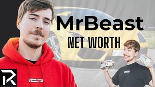 MrBeast's Net Worth And How He Made Millions