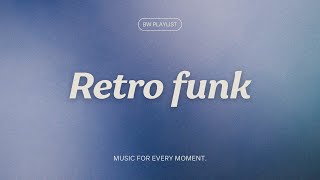 Retro Funk Grooves |  Background Music for Work & Play 🎹