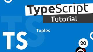 TypeScript Tutorial #20 - Tuples