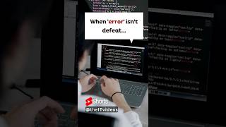When error isn't defeat... | #softwaredev #coding #motivation #shorts